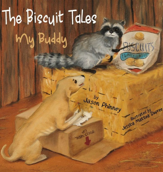 The Biscuit Tales: My Buddy