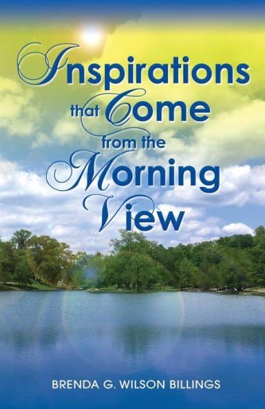 Inspirations That Come from the Morning View
