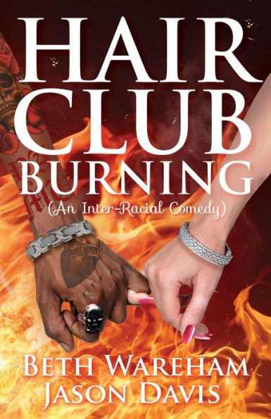 Hair Club Burning: An Inter-Racial Comedy