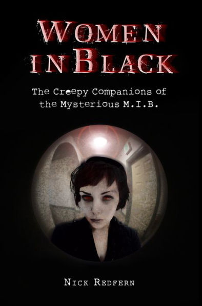 Women In Black: The Creepy Companions of the Mysterious M.I.B.