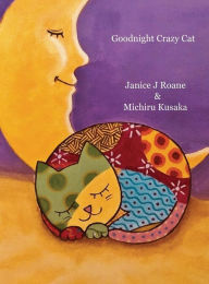 Title: Goodnight Crazy Cat, Author: Janice RoAne