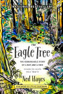 The Eagle Tree: The Remarkable Story of a Boy and a Tree