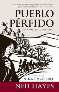 Title: PUEBLO PÉRFIDO: Una novela de la Edad Media, Author: Ned Hayes