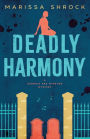 Deadly Harmony