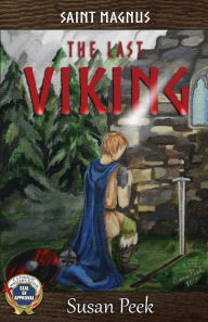 Title: Saint Magnus, The Last Viking, Author: Susan Peek