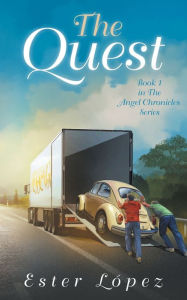 Title: The Quest: Book One in the Angel Chronicles Series, Author: Ester Lïpez