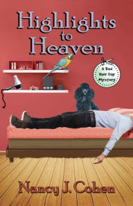 Title: Highlights to Heaven, Author: Nancy J. Cohen