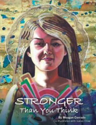 Title: Stronger Than You Think, Author: Meagan Corrado