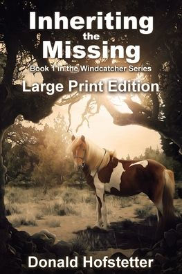 Inheriting the Missing - Large Print