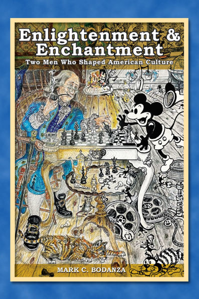 Enlightenment & Enchantment: Two Men Who Shaped American Culture