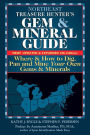 Northeast Treasure Hunter's Gem and Mineral Guide (6th Edition): Where and How to Dig, Pan and Mine Your Own Gems and Minerals