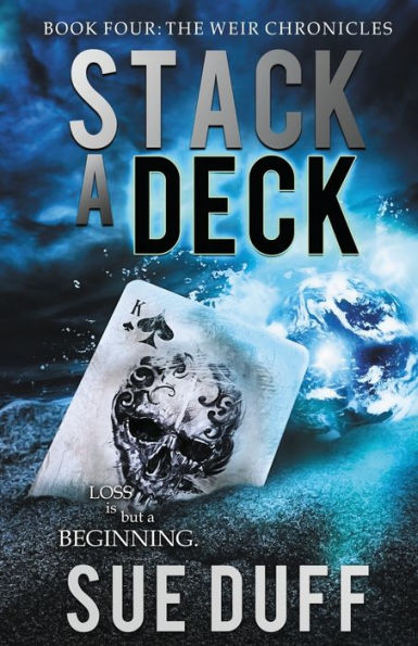 Stack a Deck: Book Four: The Weir Chronicles
