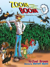 Title: Zoom Boom the Scarecrow and Friends, Author: Joel Brown