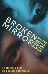 Title: Broken Mirror, Author: Cody Sisco