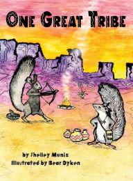 Title: One Great Tribe, Author: Shelley Muniz