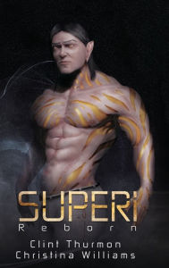 Title: Superi: Reborn, Author: Clint Thurmon