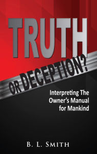 Title: Truth or Deception?, Author: B. L. Smith