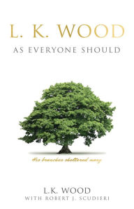 Title: L.K. Wood: As Everyone Should, Author: Margrit Dahm