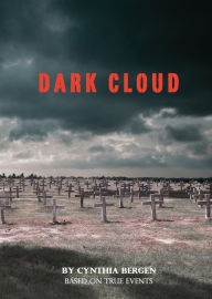 Title: Dark Cloud, Author: Cynthia Bergen