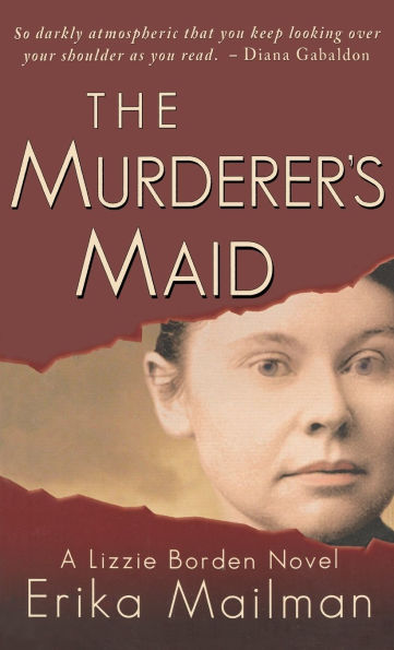 The Murderer's Maid: A Lizzie Borden Novel (Historical Murder Thriller)