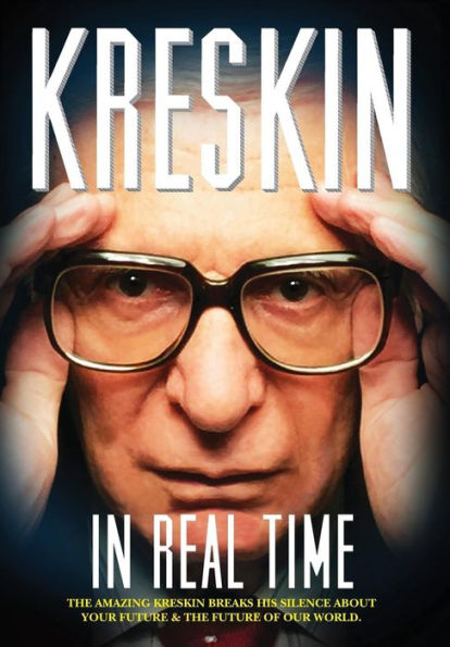 In Real Time: The Amazing Kreskin breaks his silence about your future and the future of our world.