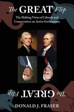 The Great Flip: Shifting Views of Liberals and Conservatives on Active Government