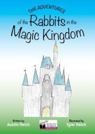 Title: The Adventures of the Rabbits in the Most Magical Place on Earth, Author: Kevin Murphy