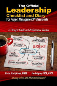 Title: The Official Leadership Checklist and Diary for Project Management Professionals, Author: Ervin (Earl) Cobb