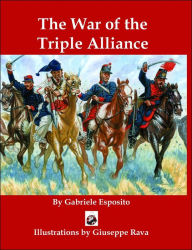 Title: The War of the Triple Alliance, Author: Gabriele Esposito