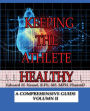 Keeping The Athlete Healthy II: Vol 2
