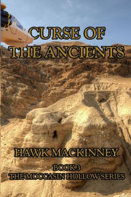 Title: Curse Of The Ancients: Book 3, Author: Hawk Mackinney