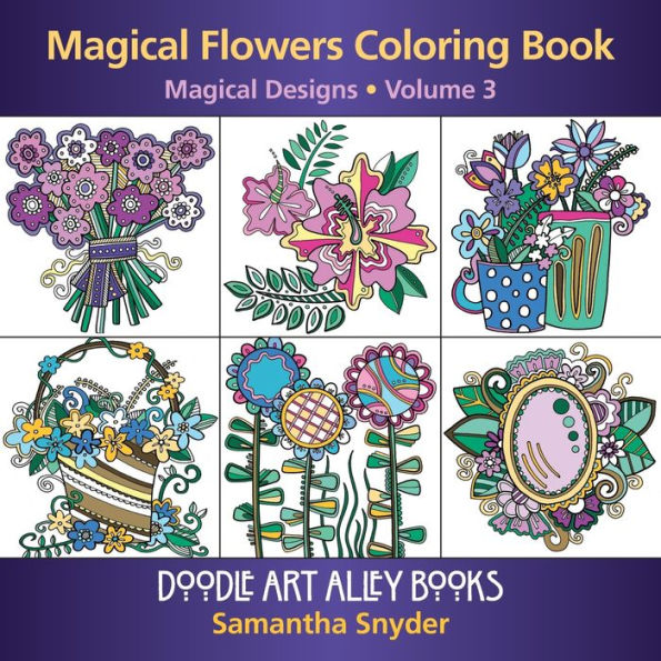 Magical Flowers Coloring Book: Magical Designs