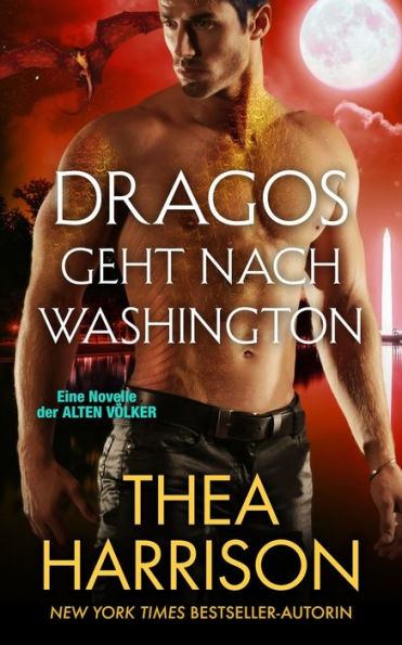 Dragos geht nach Washington: Eine Novelle der ALTEN Vï¿½LKER