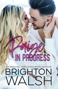 Title: Paige in Progress, Author: Brighton Walsh
