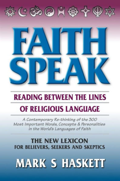 Faithspeak: : Reading Between the Lines of Religious Language