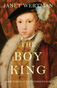 Title: The Boy King, Author: Janet Wertman
