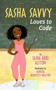 Title: Sasha Savvy Loves to Code, Author: Emcee Jesz