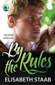 Title: By the Rules, Author: Elisabeth Staab