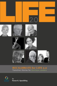 Title: Recalibrate for Life 2.0: Transition Stories for Business Leaders, Author: H Jain