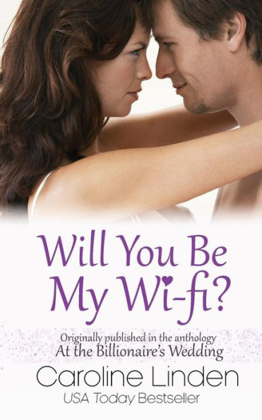 Will You Be My Wi-Fi?