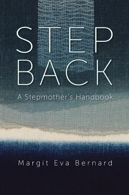 Step Back: A Stepmother's Handbook