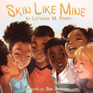 Title: Skin Like Mine (Kids Like Mine Series #2), Author: LaTashia M. Perry