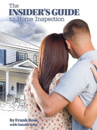 Title: The Insider's Guide to Home Inspection, Author: Frank Ross