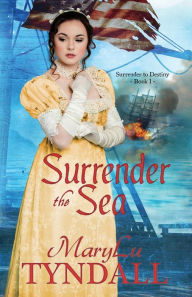 Title: Surrender the Sea, Author: Marylu Tyndall