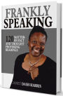 Frankly Speaking: 120 Matter-Of-Fact And Thought Provoking Readings