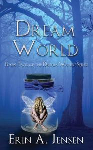 Title: Dream World: Book Two of the Dream Waters Series, Author: Matt De Bono