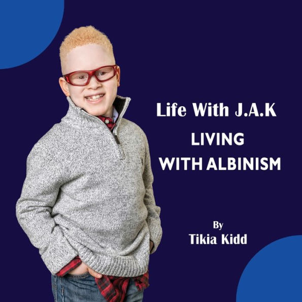 Life with J.A.K Living Albinism: Albinism