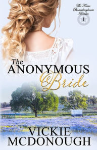 Title: The Anonymous Bride, Author: Vickie McDonough