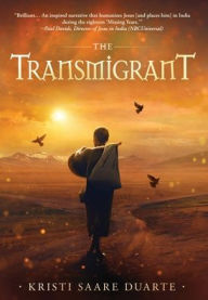 Title: The Transmigrant, Author: Kristi Saare Duarte