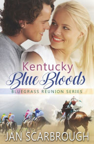 Title: Kentucky Blue Bloods, Author: Jan Scarbrough